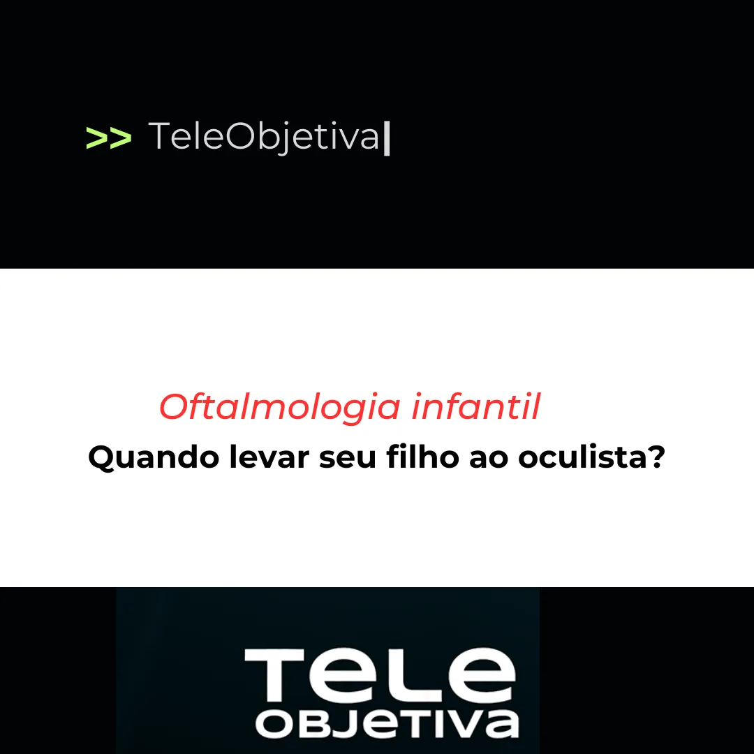 Quando levar seu filho ao oculista